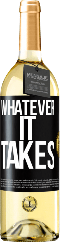 29,95 € Free Shipping | White Wine WHITE Edition Whatever it takes Black Label. Customizable label Young wine Harvest 2024 Verdejo