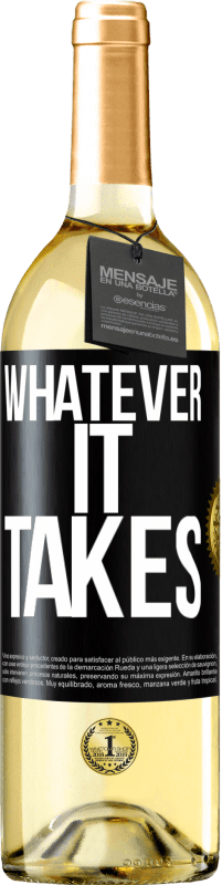 29,95 € Free Shipping | White Wine WHITE Edition Whatever it takes Black Label. Customizable label Young wine Harvest 2025 Verdejo