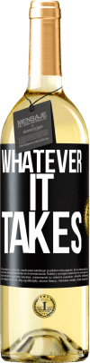 29,95 € Envoi gratuit | Vin blanc Édition WHITE Whatever it takes Étiquette Noire. Étiquette personnalisable Vin jeune Récolte 2023 Verdejo