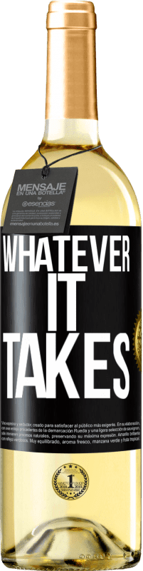 29,95 € Envío gratis | Vino Blanco Edición WHITE Whatever it takes Etiqueta Negra. Etiqueta personalizable Vino joven Cosecha 2024 Verdejo