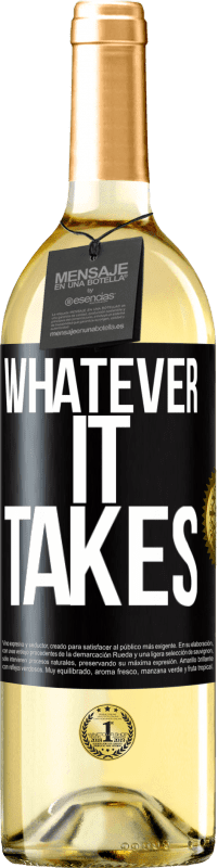 29,95 € Envio grátis | Vinho branco Edição WHITE Whatever it takes Etiqueta Preta. Etiqueta personalizável Vinho jovem Colheita 2023 Verdejo