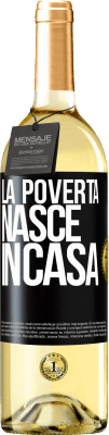 29,95 € Spedizione Gratuita | Vino bianco Edizione WHITE La povertà nasce in casa Etichetta Nera. Etichetta personalizzabile Vino giovane Raccogliere 2023 Verdejo