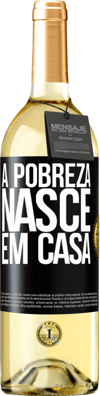 29,95 € Envio grátis | Vinho branco Edição WHITE A pobreza nasce em casa Etiqueta Preta. Etiqueta personalizável Vinho jovem Colheita 2024 Verdejo