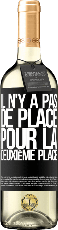 29,95 € Envoi gratuit | Vin blanc Édition WHITE Il n'y a pas de place pour la deuxième place Étiquette Noire. Étiquette personnalisable Vin jeune Récolte 2024 Verdejo