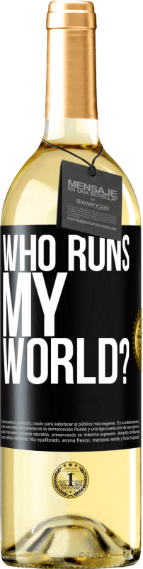 29,95 € Бесплатная доставка | Белое вино Издание WHITE кто управляет моим миром? Черная метка. Настраиваемая этикетка Молодое вино Урожай 2023 Verdejo