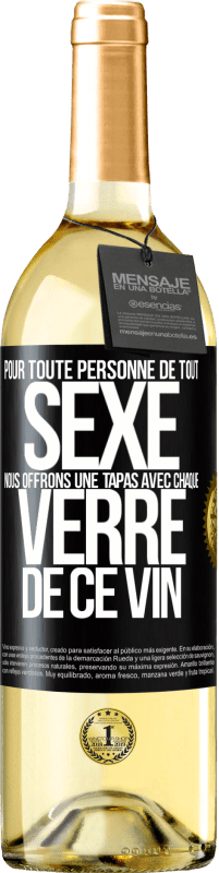 29,95 € Envoi gratuit | Vin blanc Édition WHITE Pour toute personne de tout SEXE nous offrons une tapas avec chaque verre de ce vin Étiquette Noire. Étiquette personnalisable Vin jeune Récolte 2025 Verdejo