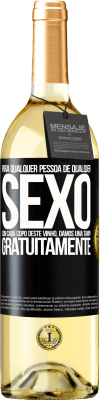 29,95 € Envio grátis | Vinho branco Edição WHITE Para qualquer pessoa de qualquer sexo com cada copo deste vinho, damos uma tampa GRATUITAMENTE Etiqueta Preta. Etiqueta personalizável Vinho jovem Colheita 2023 Verdejo