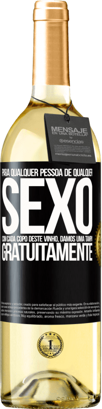 29,95 € Envio grátis | Vinho branco Edição WHITE Para qualquer pessoa de qualquer sexo com cada copo deste vinho, damos uma tampa GRATUITAMENTE Etiqueta Preta. Etiqueta personalizável Vinho jovem Colheita 2024 Verdejo