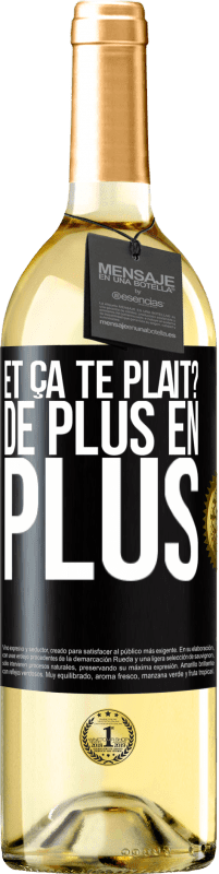 29,95 € Envoi gratuit | Vin blanc Édition WHITE Et ça te plaît? De plus en plus Étiquette Noire. Étiquette personnalisable Vin jeune Récolte 2025 Verdejo