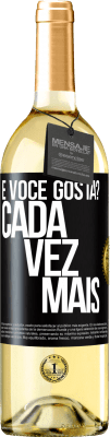 29,95 € Envio grátis | Vinho branco Edição WHITE e você gosta? Cada vez mais Etiqueta Preta. Etiqueta personalizável Vinho jovem Colheita 2023 Verdejo