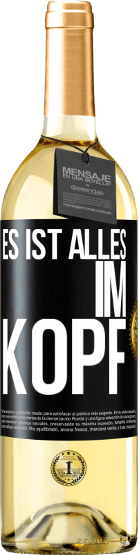 29,95 € Kostenloser Versand | Weißwein WHITE Ausgabe Es ist alles im Kopf Schwarzes Etikett. Anpassbares Etikett Junger Wein Ernte 2023 Verdejo