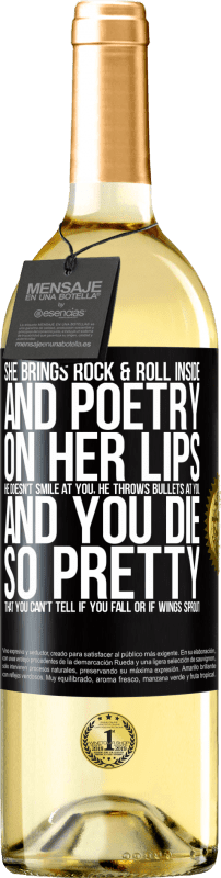 29,95 € Free Shipping | White Wine WHITE Edition She brings Rock & Roll inside and poetry on her lips. He doesn't smile at you, he throws bullets at you, and you die so Black Label. Customizable label Young wine Harvest 2024 Verdejo