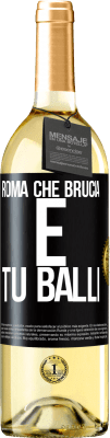 29,95 € Spedizione Gratuita | Vino bianco Edizione WHITE Roma che brucia e tu balli Etichetta Nera. Etichetta personalizzabile Vino giovane Raccogliere 2023 Verdejo