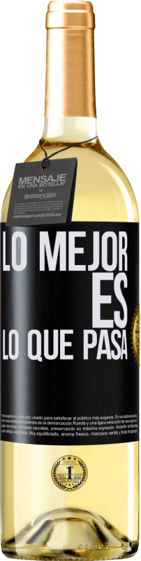 29,95 € Envío gratis | Vino Blanco Edición WHITE Lo mejor es lo que pasa Etiqueta Negra. Etiqueta personalizable Vino joven Cosecha 2024 Verdejo