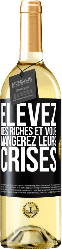 29,95 € Envoi gratuit | Vin blanc Édition WHITE Élevez des riches et vous mangerez leurs crises Étiquette Noire. Étiquette personnalisable Vin jeune Récolte 2024 Verdejo