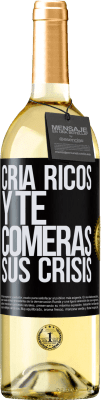 29,95 € Envío gratis | Vino Blanco Edición WHITE Cría ricos y te comerás sus crisis Etiqueta Negra. Etiqueta personalizable Vino joven Cosecha 2024 Verdejo