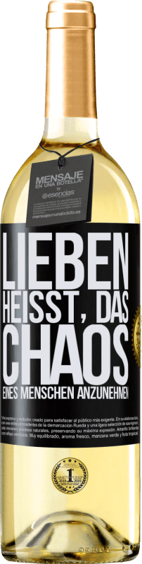 29,95 € Kostenloser Versand | Weißwein WHITE Ausgabe Lieben heißt, das Chaos eines Menschen anzunehmen Schwarzes Etikett. Anpassbares Etikett Junger Wein Ernte 2024 Verdejo