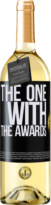 29,95 € Envío gratis | Vino Blanco Edición WHITE The one with the awards Etiqueta Negra. Etiqueta personalizable Vino joven Cosecha 2024 Verdejo