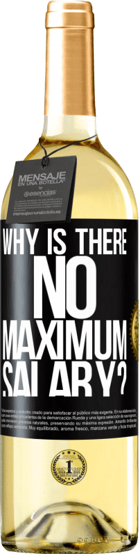 29,95 € Бесплатная доставка | Белое вино Издание WHITE почему нет максимальной зарплаты? Черная метка. Настраиваемая этикетка Молодое вино Урожай 2023 Verdejo
