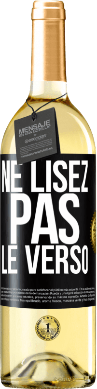 29,95 € Envoi gratuit | Vin blanc Édition WHITE Ne lisez pas le verso Étiquette Noire. Étiquette personnalisable Vin jeune Récolte 2023 Verdejo
