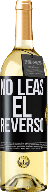 29,95 € Envío gratis | Vino Blanco Edición WHITE No leas el reverso Etiqueta Negra. Etiqueta personalizable Vino joven Cosecha 2023 Verdejo