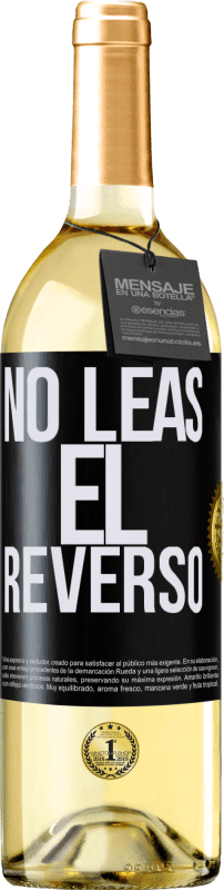 29,95 € Envío gratis | Vino Blanco Edición WHITE No leas el reverso Etiqueta Negra. Etiqueta personalizable Vino joven Cosecha 2024 Verdejo