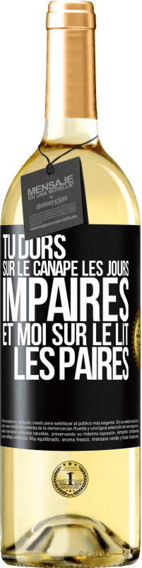 29,95 € Envoi gratuit | Vin blanc Édition WHITE Tu dors sur le canapé les jours impaires et moi sur le lit les paires Étiquette Noire. Étiquette personnalisable Vin jeune Récolte 2024 Verdejo