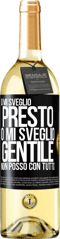 29,95 € Spedizione Gratuita | Vino bianco Edizione WHITE O mi sveglio presto, o mi sveglio gentile, non posso con tutto Etichetta Nera. Etichetta personalizzabile Vino giovane Raccogliere 2024 Verdejo