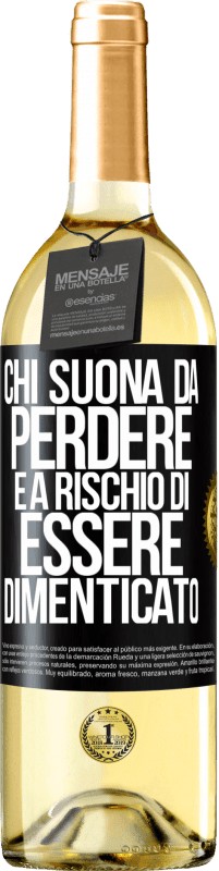 29,95 € Spedizione Gratuita | Vino bianco Edizione WHITE Chi suona da perdere è a rischio di essere dimenticato Etichetta Nera. Etichetta personalizzabile Vino giovane Raccogliere 2024 Verdejo