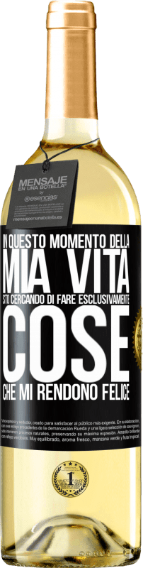 29,95 € Spedizione Gratuita | Vino bianco Edizione WHITE In questo momento della mia vita, sto cercando di fare esclusivamente cose che mi rendono felice Etichetta Nera. Etichetta personalizzabile Vino giovane Raccogliere 2025 Verdejo