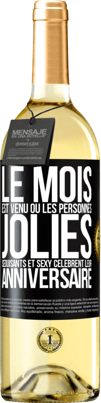 29,95 € Envoi gratuit | Vin blanc Édition WHITE Le mois est venu où les personnes jolies, séduisants et sexy célèbrent leur anniversaire Étiquette Noire. Étiquette personnalisable Vin jeune Récolte 2024 Verdejo