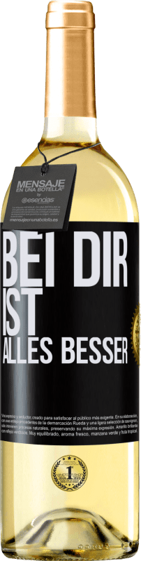 29,95 € Kostenloser Versand | Weißwein WHITE Ausgabe Bei dir ist alles besser Schwarzes Etikett. Anpassbares Etikett Junger Wein Ernte 2024 Verdejo