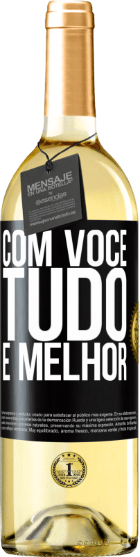 29,95 € Envio grátis | Vinho branco Edição WHITE Com você tudo é melhor Etiqueta Preta. Etiqueta personalizável Vinho jovem Colheita 2024 Verdejo