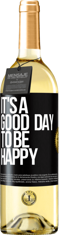 29,95 € Free Shipping | White Wine WHITE Edition It's a good day to be happy Black Label. Customizable label Young wine Harvest 2024 Verdejo