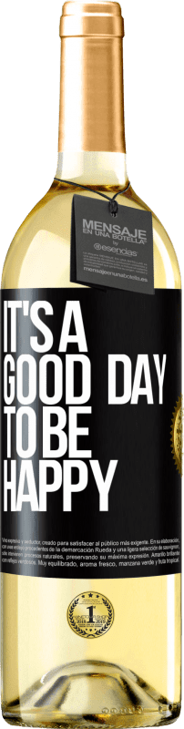 29,95 € Spedizione Gratuita | Vino bianco Edizione WHITE It's a good day to be happy Etichetta Nera. Etichetta personalizzabile Vino giovane Raccogliere 2023 Verdejo