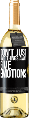 29,95 € Free Shipping | White Wine WHITE Edition Don't just give things away, give emotions Black Label. Customizable label Young wine Harvest 2025 Verdejo