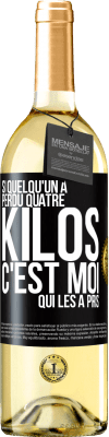 29,95 € Envoi gratuit | Vin blanc Édition WHITE Si quelqu'un a perdu quatre kilos, c'est moi qui les a pris Étiquette Noire. Étiquette personnalisable Vin jeune Récolte 2024 Verdejo