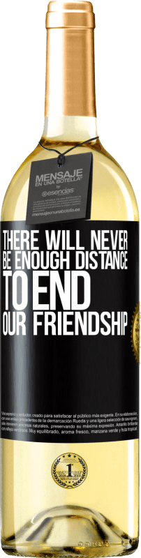29,95 € 送料無料 | 白ワイン WHITEエディション 私たちの友情を終わらせるのに十分な距離は決してありません ブラックラベル. カスタマイズ可能なラベル 若いワイン 収穫 2023 Verdejo