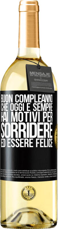 29,95 € Spedizione Gratuita | Vino bianco Edizione WHITE Buon compleanno Che oggi e sempre hai motivi per sorridere ed essere felice Etichetta Nera. Etichetta personalizzabile Vino giovane Raccogliere 2024 Verdejo