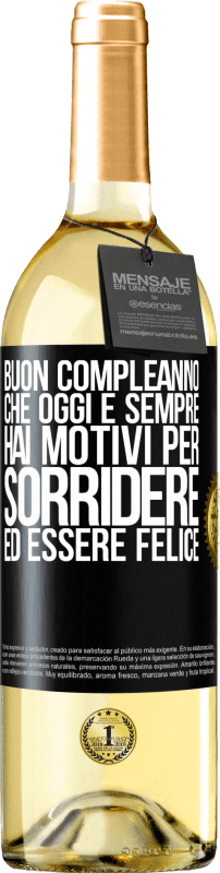 29,95 € Spedizione Gratuita | Vino bianco Edizione WHITE Buon compleanno Che oggi e sempre hai motivi per sorridere ed essere felice Etichetta Nera. Etichetta personalizzabile Vino giovane Raccogliere 2025 Verdejo