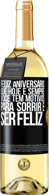 29,95 € Envio grátis | Vinho branco Edição WHITE Feliz aniversário. Que hoje e sempre você tem motivos para sorrir e ser feliz Etiqueta Preta. Etiqueta personalizável Vinho jovem Colheita 2024 Verdejo