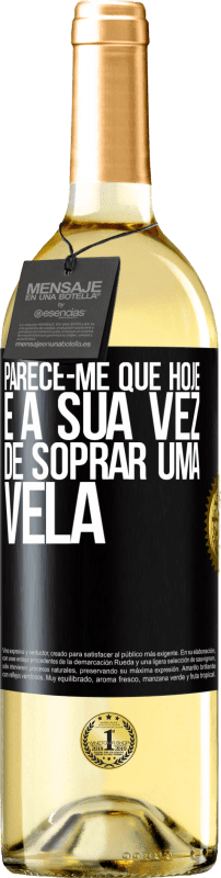 29,95 € Envio grátis | Vinho branco Edição WHITE Parece-me que hoje, é a sua vez de soprar uma vela Etiqueta Preta. Etiqueta personalizável Vinho jovem Colheita 2024 Verdejo