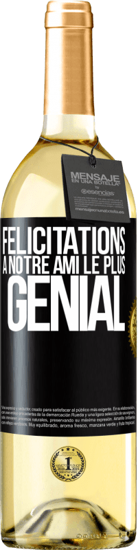 29,95 € Envoi gratuit | Vin blanc Édition WHITE Félicitations à notre ami le plus génial Étiquette Noire. Étiquette personnalisable Vin jeune Récolte 2023 Verdejo