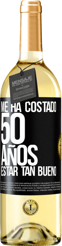 29,95 € Envío gratis | Vino Blanco Edición WHITE Me ha costado 50 años, estar tan bueno Etiqueta Negra. Etiqueta personalizable Vino joven Cosecha 2023 Verdejo