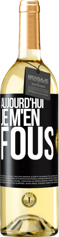 29,95 € Envoi gratuit | Vin blanc Édition WHITE Aujourd'hui je m'en fous Étiquette Noire. Étiquette personnalisable Vin jeune Récolte 2024 Verdejo