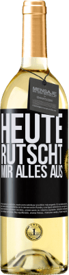 29,95 € Kostenloser Versand | Weißwein WHITE Ausgabe Heute rutscht mir alles aus Schwarzes Etikett. Anpassbares Etikett Junger Wein Ernte 2024 Verdejo