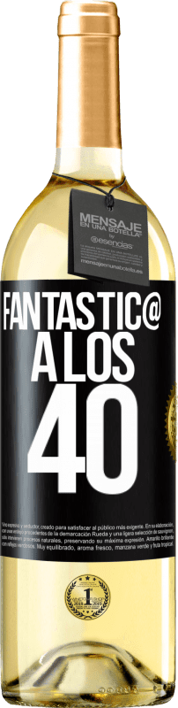 29,95 € Envío gratis | Vino Blanco Edición WHITE Fantástic@ a los 40 Etiqueta Negra. Etiqueta personalizable Vino joven Cosecha 2024 Verdejo