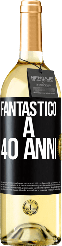 29,95 € Spedizione Gratuita | Vino bianco Edizione WHITE Fantastic@ a 40 anni Etichetta Nera. Etichetta personalizzabile Vino giovane Raccogliere 2023 Verdejo