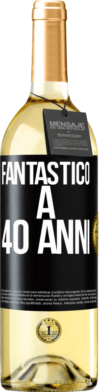 29,95 € Spedizione Gratuita | Vino bianco Edizione WHITE Fantastic@ a 40 anni Etichetta Nera. Etichetta personalizzabile Vino giovane Raccogliere 2024 Verdejo