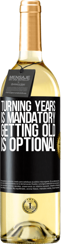 29,95 € 免费送货 | 白葡萄酒 WHITE版 年岁是强制性的，变老是可选的 黑标. 可自定义的标签 青年酒 收成 2023 Verdejo